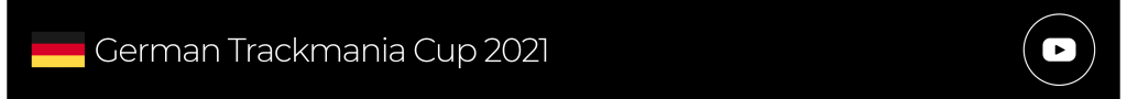 German Trackmania Cup 2021